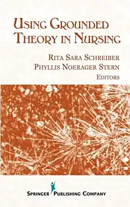 Using grounded theory in nursing
